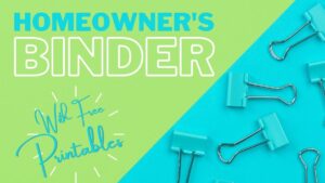 homeowner's binder with free printables